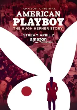 Постер: Американский Плейбой: История Хью Хефнера / American Playboy: The Hugh Hefner Story (2017)
