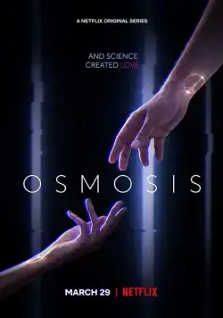 Постер: Осмос / Osmosis (2019)