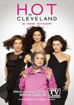Постер: Красотки в Кливленде / Hot in Cleveland (2010)