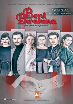 Постер: Не отпускай меня / Beni birakma (2018)