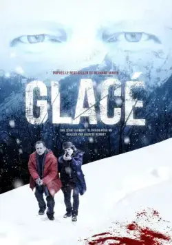 Постер: Замёрзшие мертвецы / Glacé (2016)