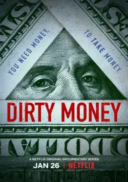 Постер: Грязные деньги / Dirty Money (2018)