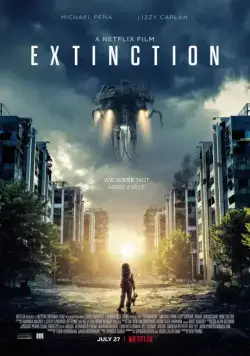 Постер: Закат цивилизации / Extinction (2018)