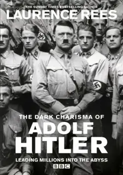 Постер: Мрачное обаяние Адольфа Гитлера / The Dark Charisma of Adolf Hitler (2012)