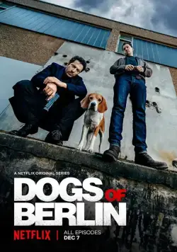 Постер: Берлинские легавые / Dogs of Berlin (2018)