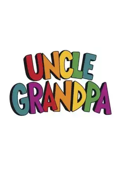 Постер: Дядя Деда / Uncle Grandpa (2010)