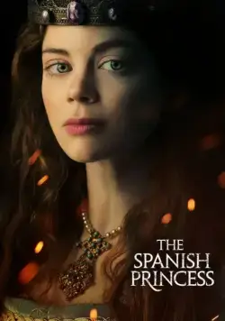 Постер: Испанская принцесса / The Spanish Princess (2019)