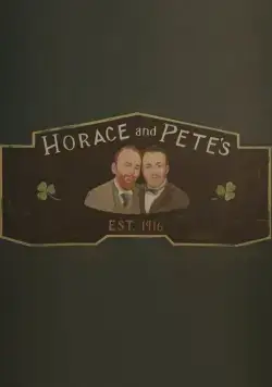 Постер: Хорас и Пит / Horace and Pete (2016)