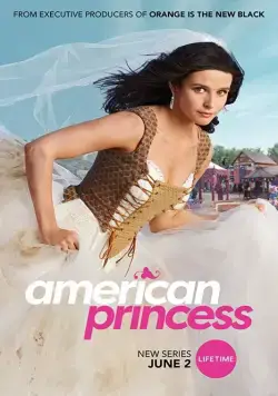 Постер: Американская принцесса / American Princess (2019)