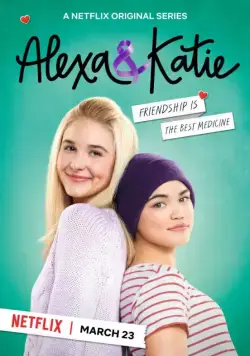 Постер: Алекса и Кэти / Alexa & Katie (2018)