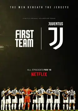 Постер: Первая команда: Ювентус / First Team: Juventus (2018)