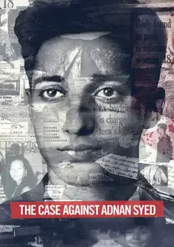 Постер: Дело Аднана Сайеда / The Case Against Adnan Syed (2019)
