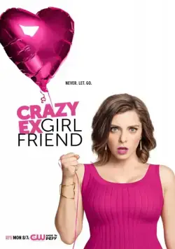 Постер: Чокнутая бывшая / Crazy Ex-Girlfriend (2017)