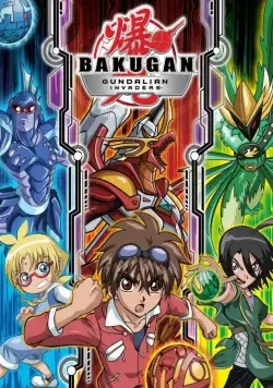 Постер: Бакуган: Вторжение гандэлианцев / Bakugan Battle Brawlers: Gundalian Invaders (2010)