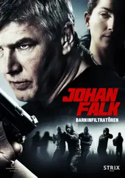 Постер: Юхан Фальк 11 / Johan Falk: Barninfiltratören (2012)
