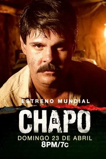 Постер: Эль Чапо / El Chapo (2017)