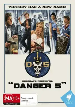 Постер: Опасная пятёрка / Danger 5 (2011)
