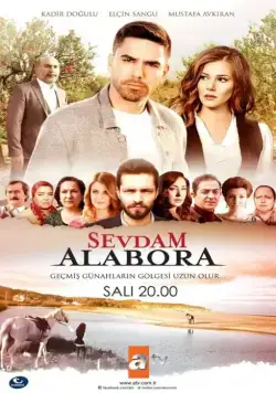 Постер: Любовь моя, Алабора / Sevdam Alabora (2015)