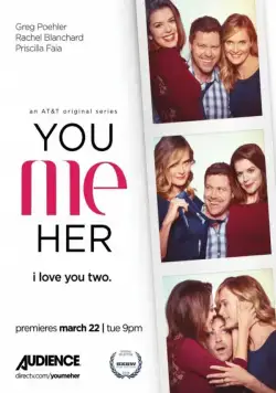 Постер: Ты, Я, Она / You Me Her (2016)