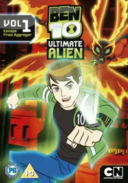 Постер: Бен 10: Инопланетная сверхсила / Ben 10: Ultimate Alien (2010)