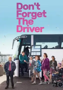 Постер: Не забудьте водителя / Don't Forget the Driver (2019)