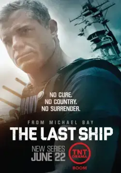 Постер: Последний корабль / The Last Ship (2014)