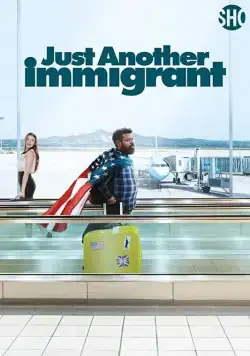 Постер: Очередной иммигрант / Just Another Immigrant (2018)