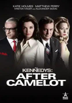 Постер: Клан Кеннеди: После Камелота / The Kennedys After Camelot (2017)
