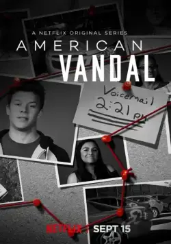Постер: Американский вандал / American Vandal (2017)