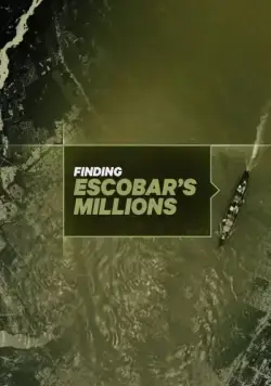 Постер: Миллионы Пабло Эскобара / Finding Escobar's Millions (2017)
