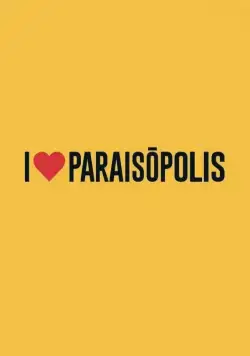 Постер: Я люблю Параисополис / I Love Paraisópolis (2015)