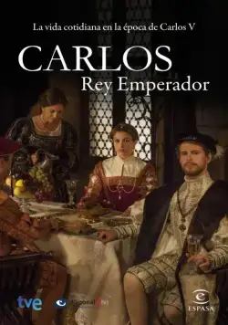 Постер: Император Карлос / Carlos, Rey Emperador (2015)
