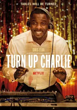 Постер: Сделай погромче, Чарли / Turn Up Charlie (2019)