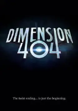 Постер: Измерение 404 / Dimension 404 (2017)