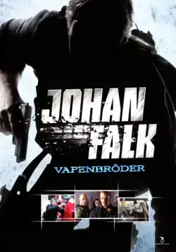 Постер: Юхан Фальк 2 / Johan Falk: Vapenbröder (2009)