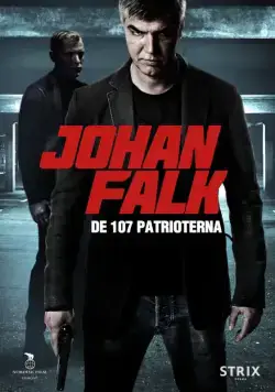Постер: Юхан Фальк 8 / Johan Falk: De 107 patrioterna (2012)
