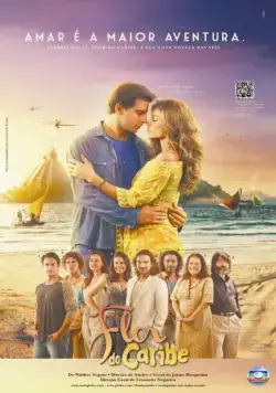 Постер: Карибский цветок / Flor do Caribe (2013)