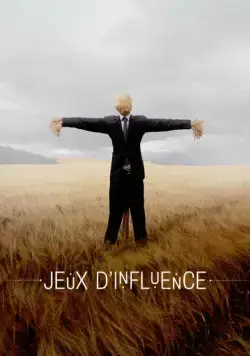 Постер: Игра влияния / Jeux d'influence (2018)