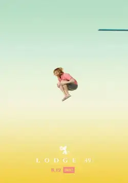 Постер: Ложа 49 / Lodge 49 (2018)