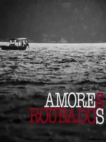 Постер: Украденная любовь / Amores Roubados (2014)