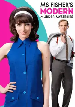 Постер: Леди-детектив мисс Перегрин Фишер / Ms Fisher's Modern Murder Mysteries (2019)