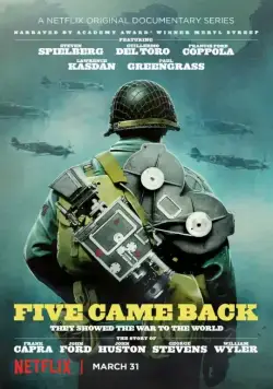 Постер: Пятеро вернулись домой / Five Came Back (2017)
