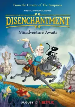 Постер: Разочарование / Disenchantment (2018)