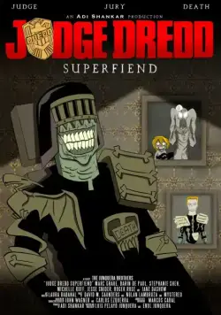 Постер: Судья Дредд: Суперзлодей / Judge Dredd: Superfiend (2014)