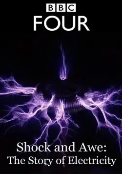 Постер: Шок и трепет: История электричества / Shock and Awe: The Story of Electricity (2011)