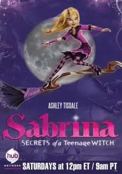 Постер: Сабрина – маленькая ведьма / Sabrina: Secrets of a Teenage Witch (2013)