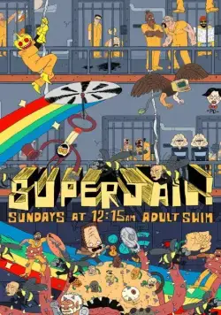 Постер: Тюряга / Superjail! (2007)