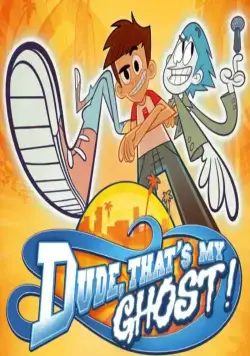 Постер: Чувак, это мой призрак! / Dude, That's My Ghost! (2013)
