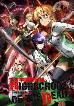 Постер: Школа мертвецов / Gakuen mokushiroku: HIGHSCHOOL OF THE DEAD (2010)