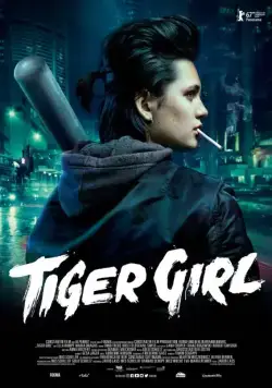 Постер: Девушка по прозвищу Зверь / Tiger Girl (2017)